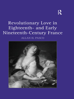 cover image of Revolutionary Love in Eighteenth- and Early Nineteenth-Century France